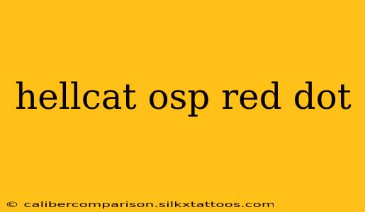 hellcat osp red dot