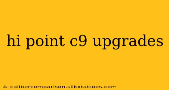 hi point c9 upgrades