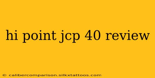 hi point jcp 40 review