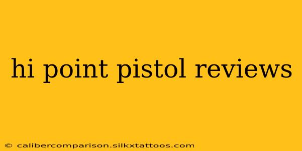 hi point pistol reviews