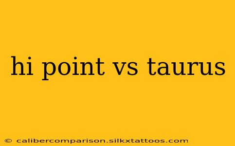 hi point vs taurus