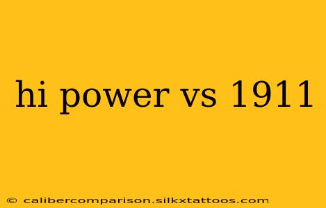 hi power vs 1911