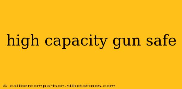 high capacity gun safe