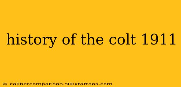 history of the colt 1911