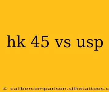 hk 45 vs usp