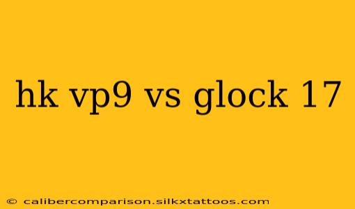 hk vp9 vs glock 17