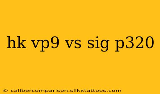 hk vp9 vs sig p320