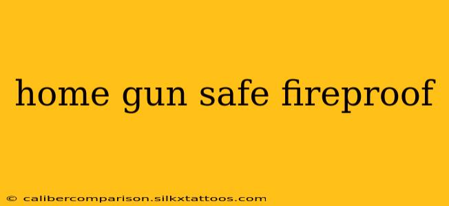 home gun safe fireproof