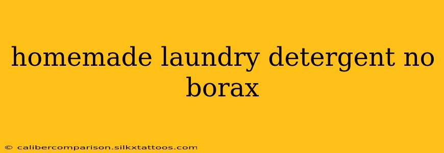 homemade laundry detergent no borax