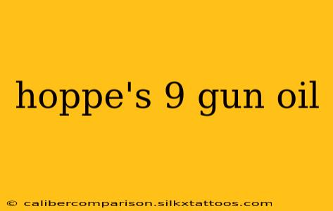 hoppe's 9 gun oil