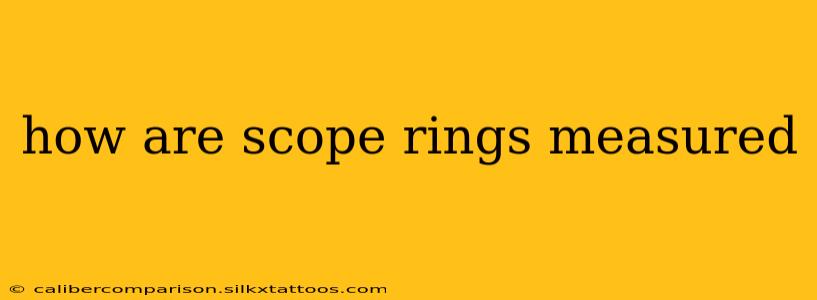 how are scope rings measured