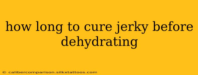 how long to cure jerky before dehydrating