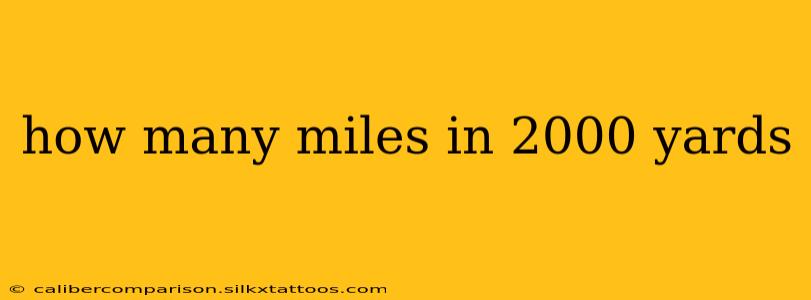 how many miles in 2000 yards