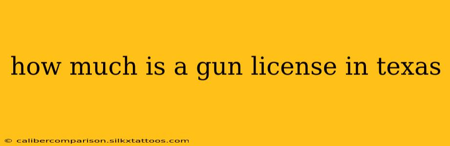 how much is a gun license in texas