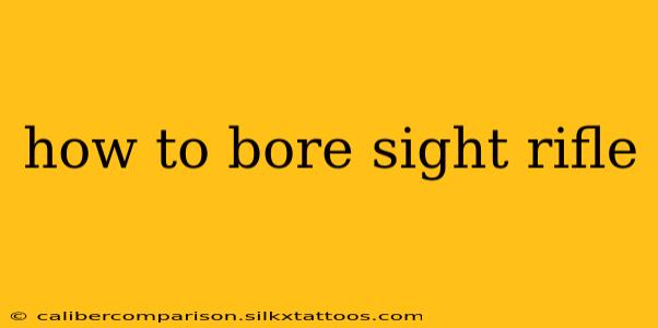 how to bore sight rifle