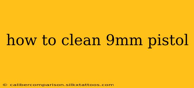 how to clean 9mm pistol