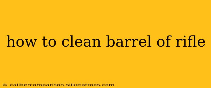 how to clean barrel of rifle