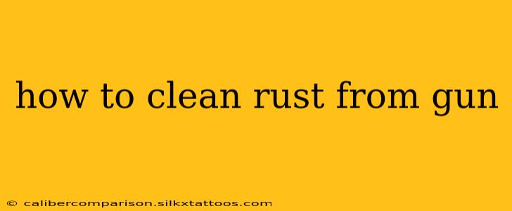 how to clean rust from gun