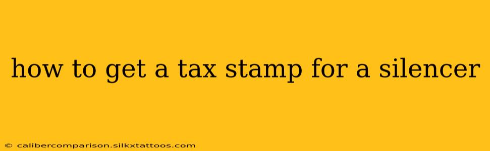 how to get a tax stamp for a silencer