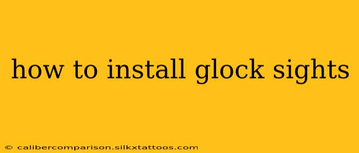 how to install glock sights