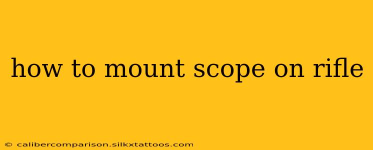 how to mount scope on rifle