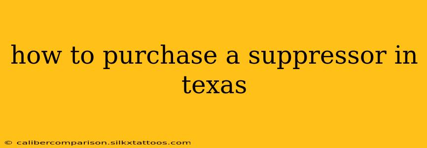 how to purchase a suppressor in texas