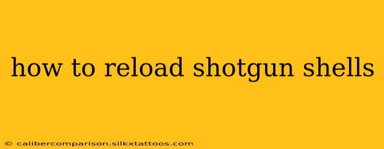 how to reload shotgun shells