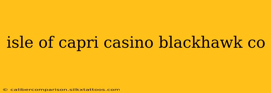 isle of capri casino blackhawk co