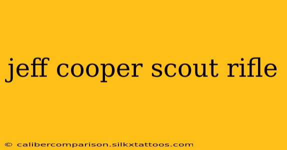 jeff cooper scout rifle