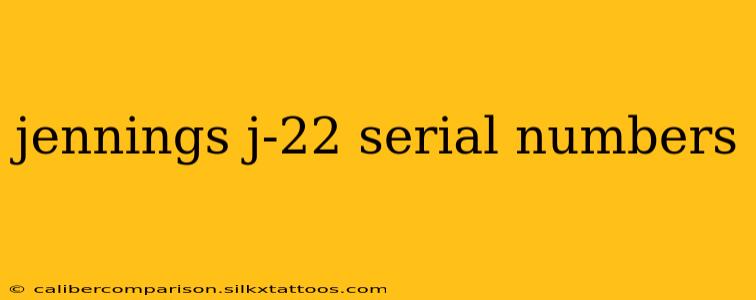 jennings j-22 serial numbers