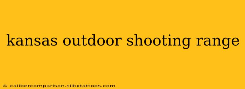 kansas outdoor shooting range