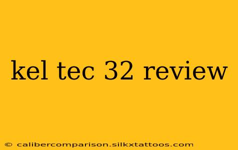 kel tec 32 review