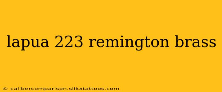 lapua 223 remington brass