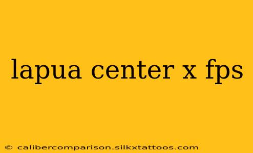 lapua center x fps