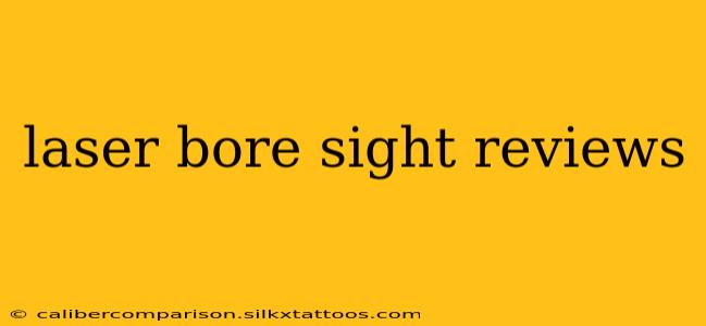 laser bore sight reviews