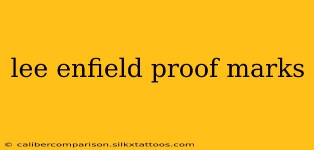 lee enfield proof marks