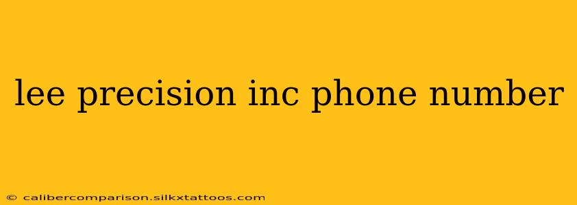 lee precision inc phone number