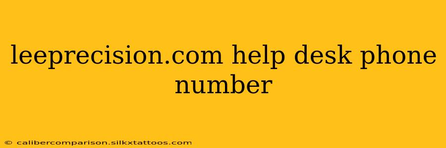 leeprecision.com help desk phone number