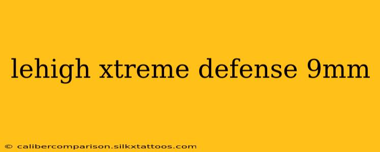 lehigh xtreme defense 9mm