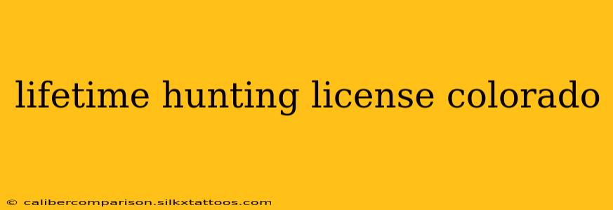 lifetime hunting license colorado