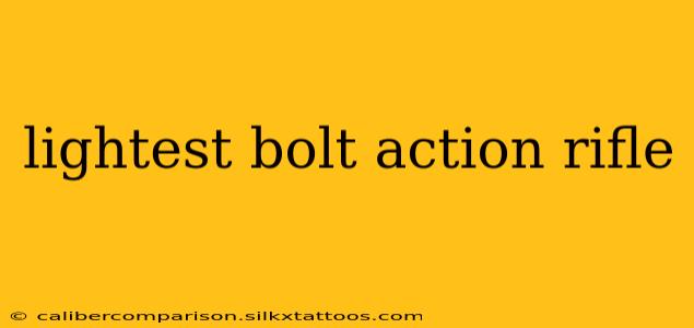 lightest bolt action rifle