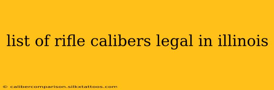 list of rifle calibers legal in illinois