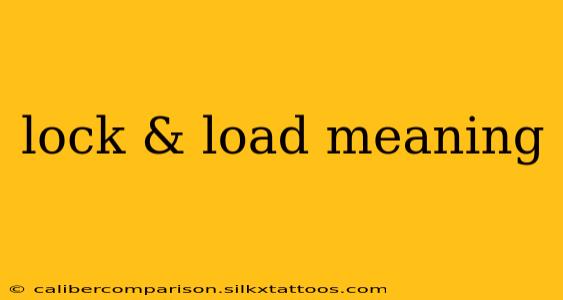 lock & load meaning