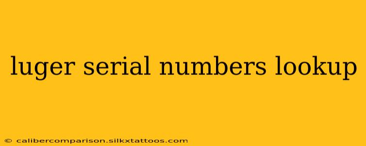 luger serial numbers lookup