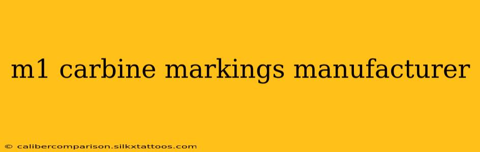 m1 carbine markings manufacturer