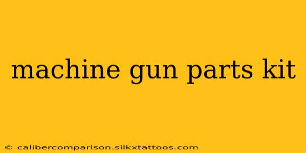 machine gun parts kit