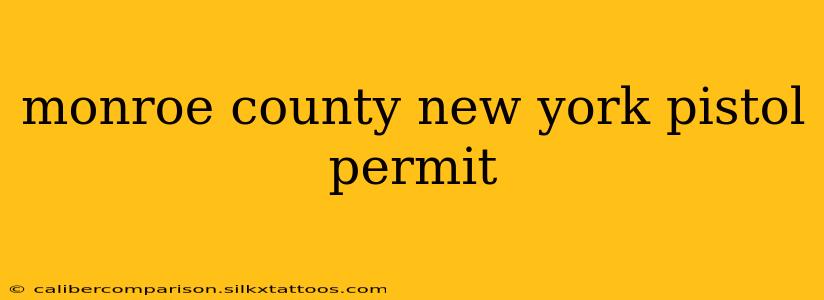 monroe county new york pistol permit