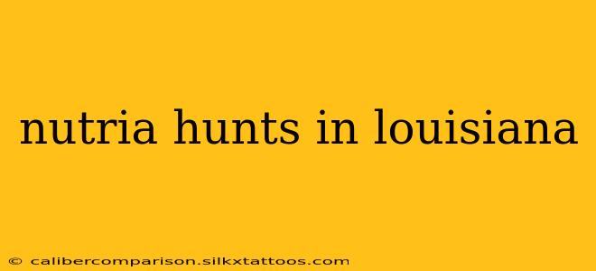 nutria hunts in louisiana