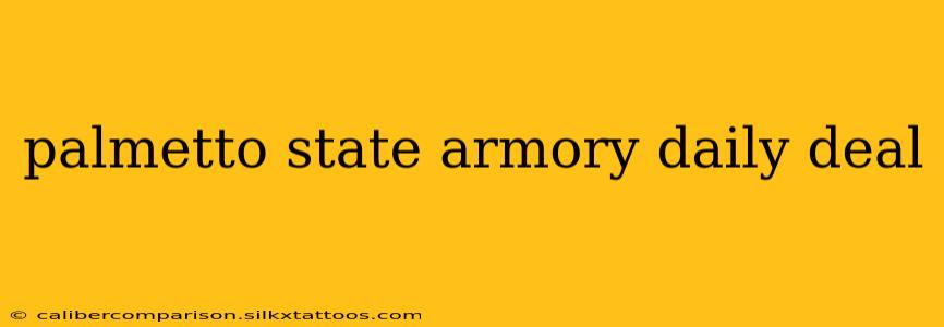 palmetto state armory daily deal