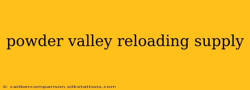 powder valley reloading supply